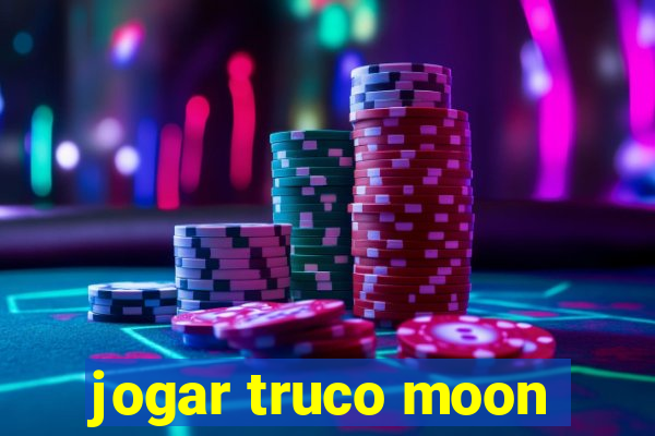 jogar truco moon